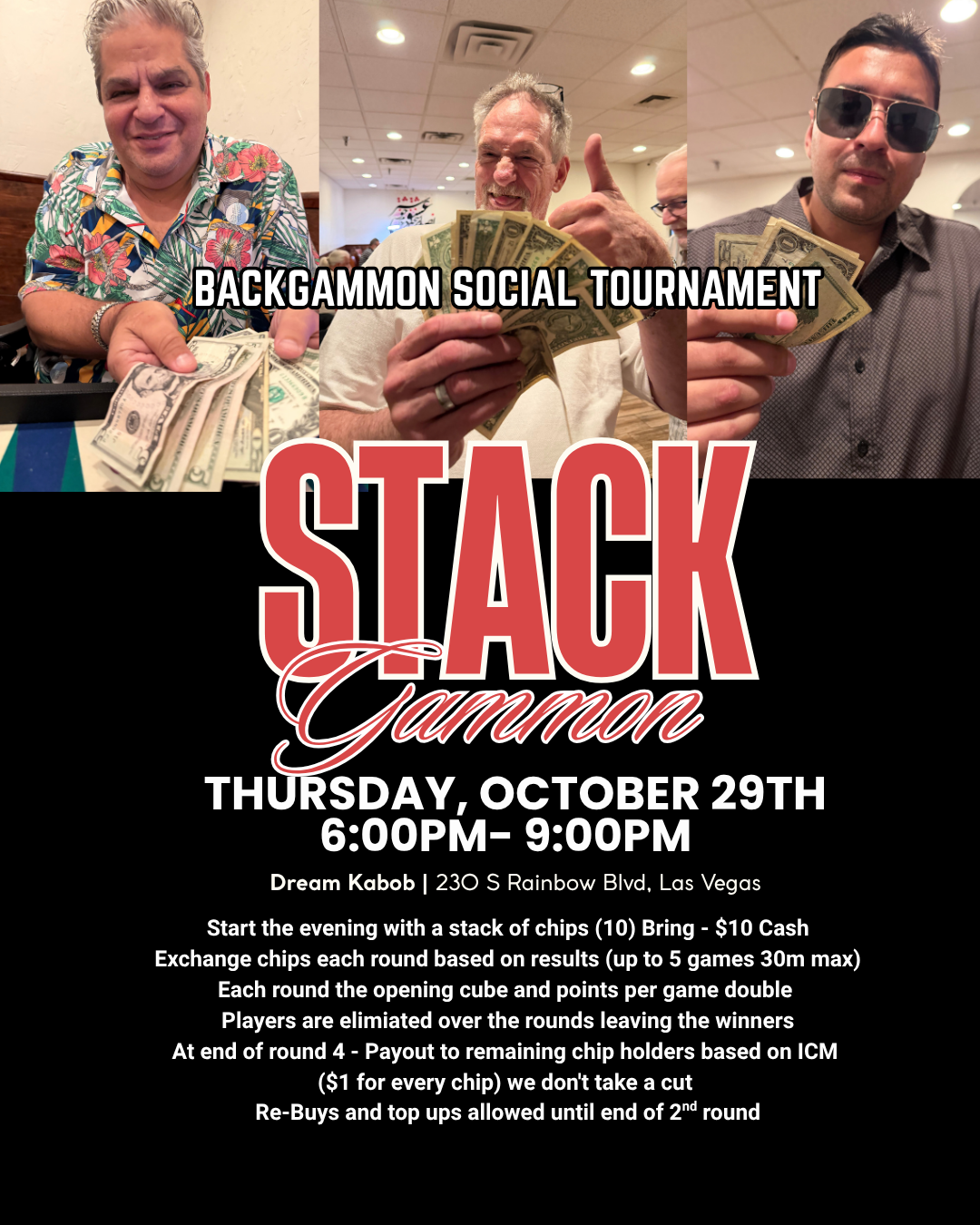 Stackgammon flyer: Backgammon Social Tournament, Thursday, October 29th, 6:00 PM to 9:00 PM, Dream Kabob, 230 S Rainbow Blvd, Las Vegas, with three smiling players holding cash above the rules summary